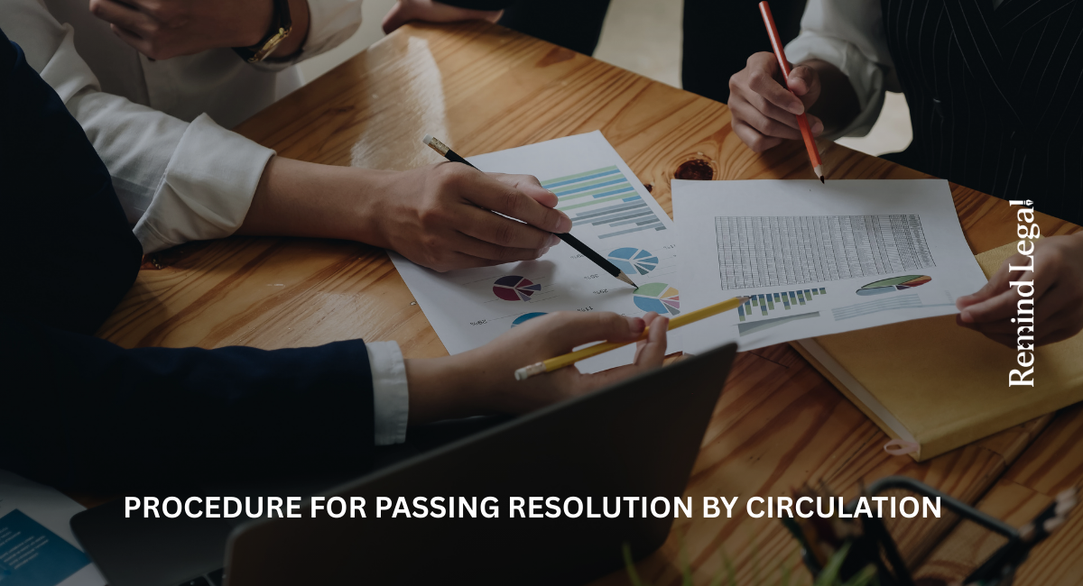 Procedure for Passing Resolution by Circulation